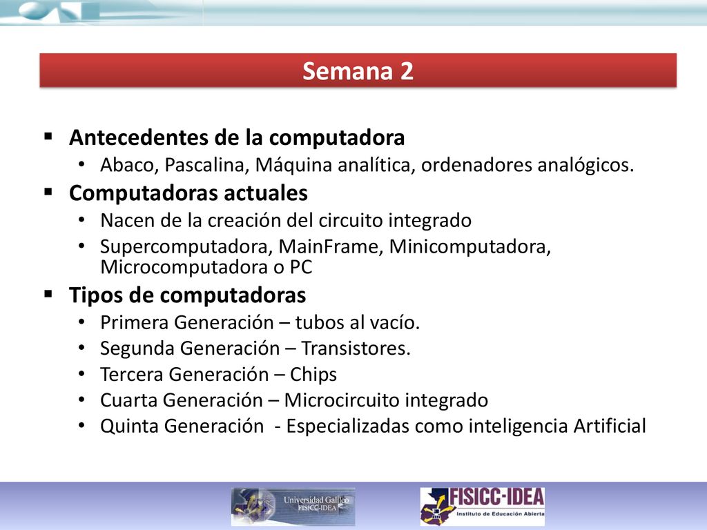 Semana 2 Antecedentes de la computadora Computadoras actuales