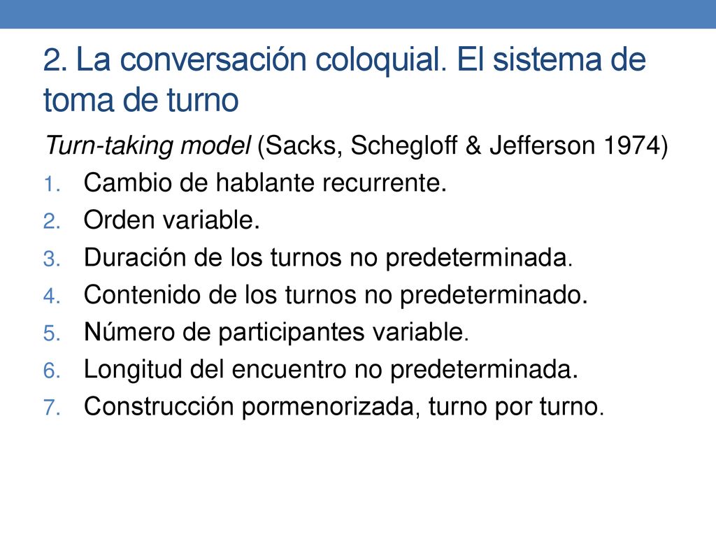 2. La conversación coloquial. El sistema de toma de turno