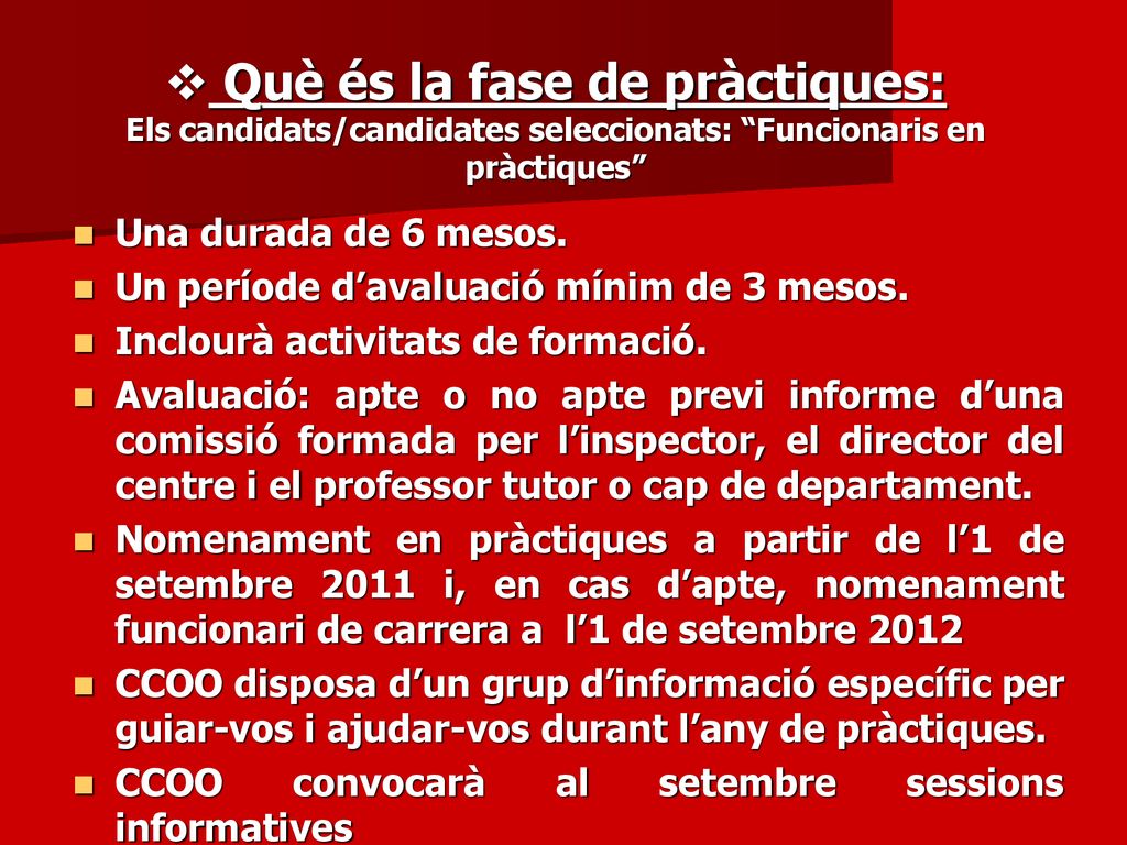 Què és la fase de pràctiques: Els candidats/candidates seleccionats: Funcionaris en pràctiques
