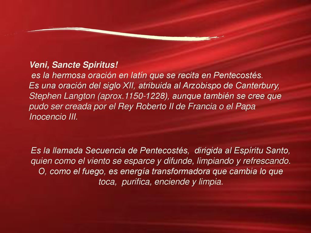 Veni, Sancte Spiritus! es la hermosa oración en latín que se recita en Pentecostés.