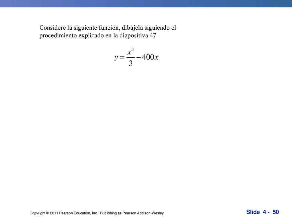 Considere la siguiente función, dibújela siguiendo el procedimiento explicado en la diapositiva 47