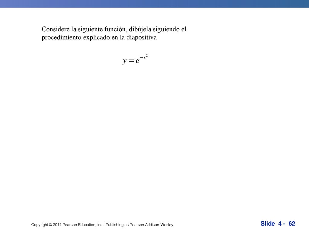 Considere la siguiente función, dibújela siguiendo el procedimiento explicado en la diapositiva