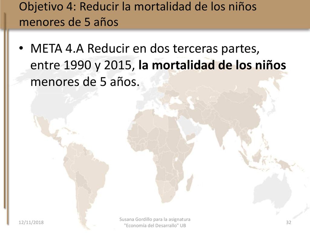 Objetivo 4: Reducir la mortalidad de los niños menores de 5 años