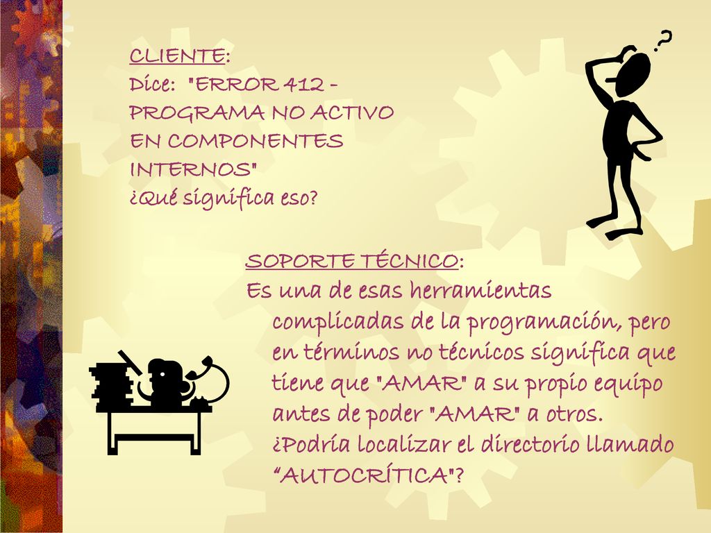 CLIENTE: Dice: ERROR PROGRAMA NO ACTIVO EN COMPONENTES INTERNOS ¿Qué significa eso