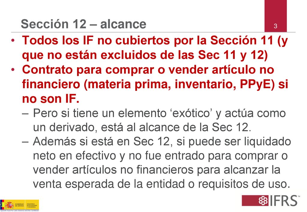 Sección 12 – alcance 3. Todos los IF no cubiertos por la Sección 11 (y que no están excluidos de las Sec 11 y 12)