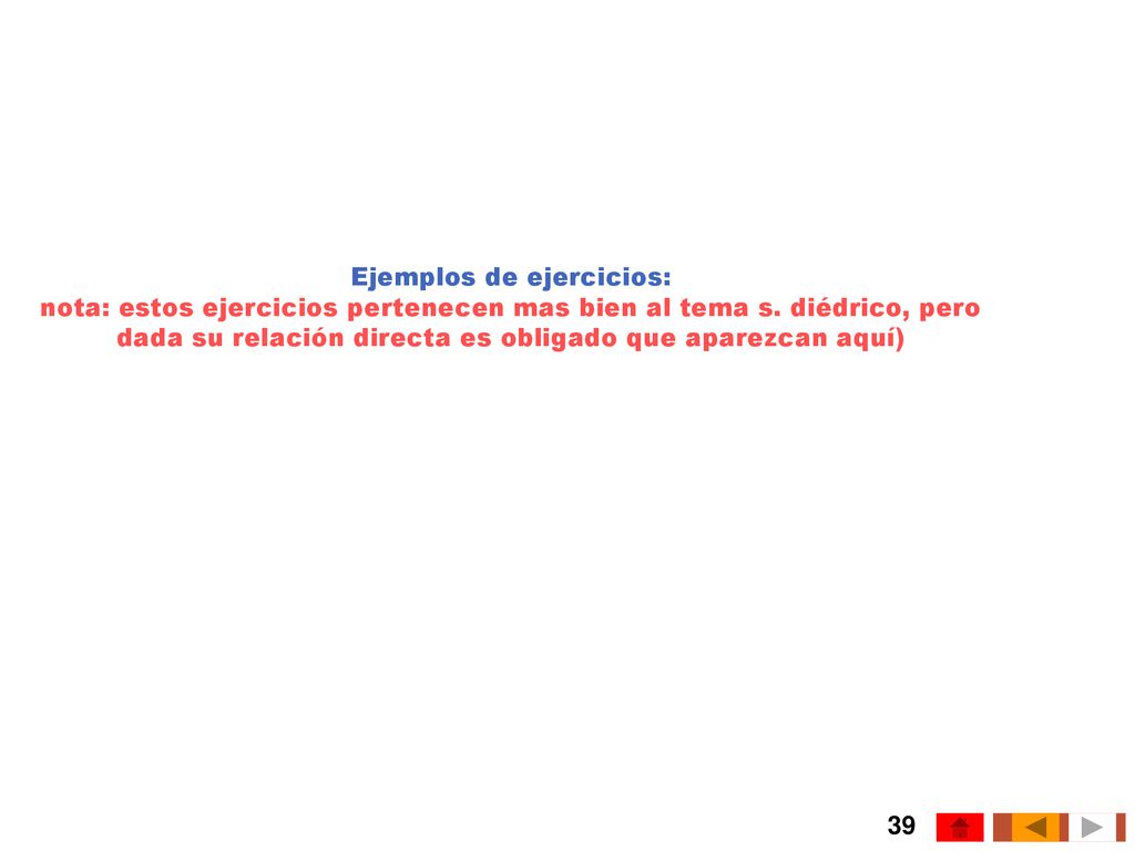 Ejemplos de ejercicios: nota: estos ejercicios pertenecen mas bien al tema s.
