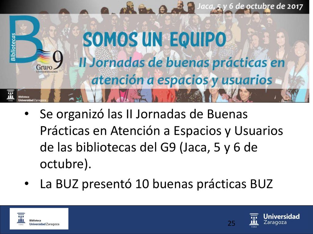 Se organizó las II Jornadas de Buenas Prácticas en Atención a Espacios y Usuarios de las bibliotecas del G9 (Jaca, 5 y 6 de octubre).