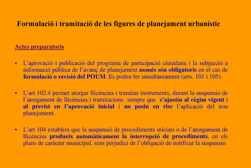 Formulació i tramitació de les figures de planejament urbanístic