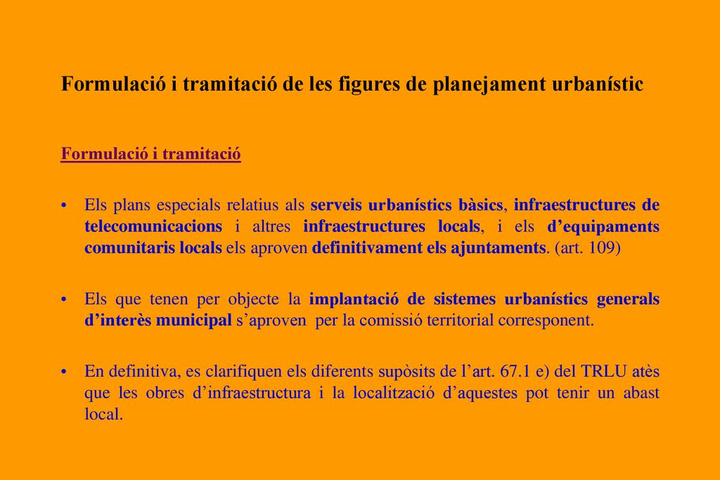 Formulació i tramitació de les figures de planejament urbanístic