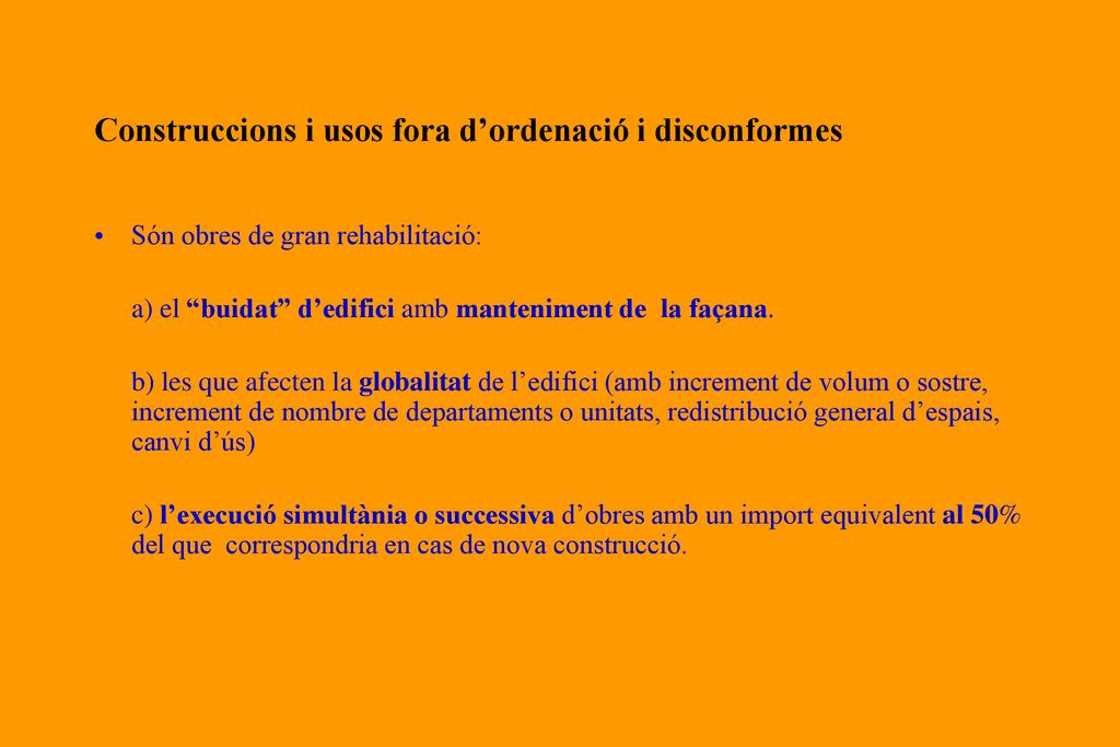 Construccions i usos fora d’ordenació i disconformes