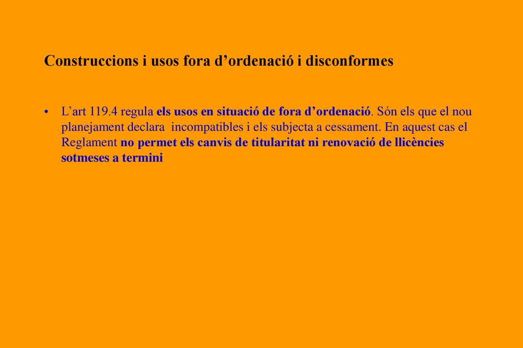 Construccions i usos fora d’ordenació i disconformes