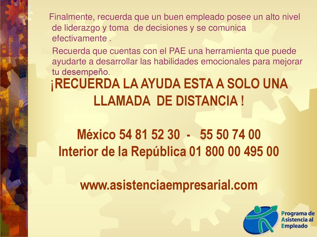 ¡RECUERDA LA AYUDA ESTA A SOLO UNA LLAMADA DE DISTANCIA !