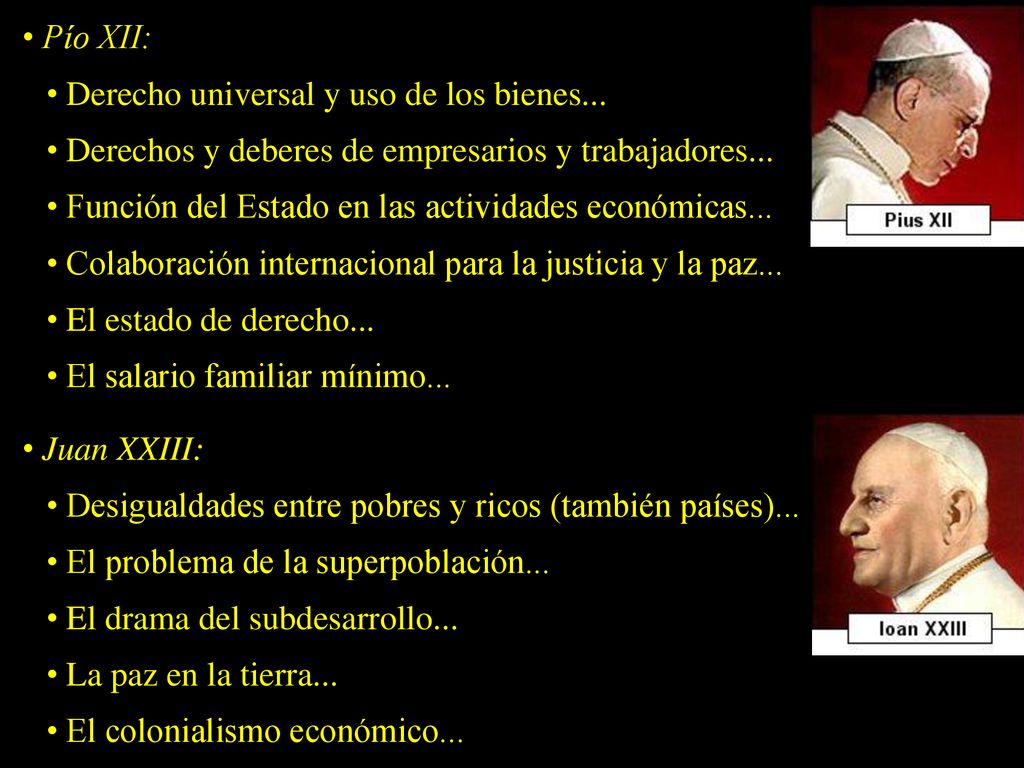 Pío XII: Derecho universal y uso de los bienes... Derechos y deberes de empresarios y trabajadores...