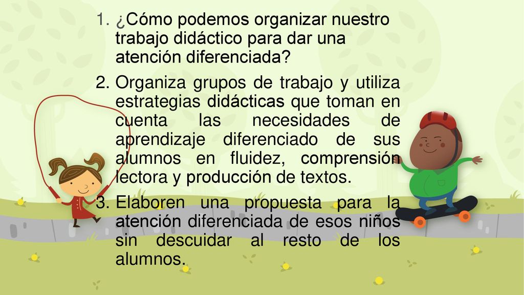 ¿Cómo podemos organizar nuestro trabajo didáctico para dar una atención diferenciada