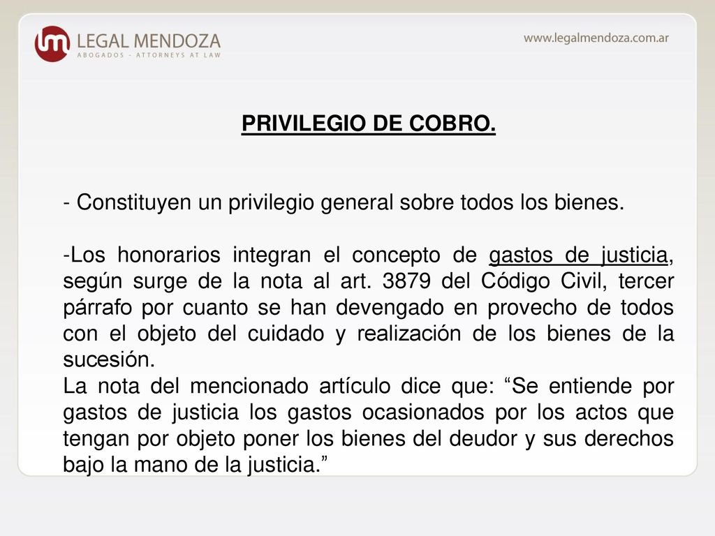 PRIVILEGIO DE COBRO. - Constituyen un privilegio general sobre todos los bienes.
