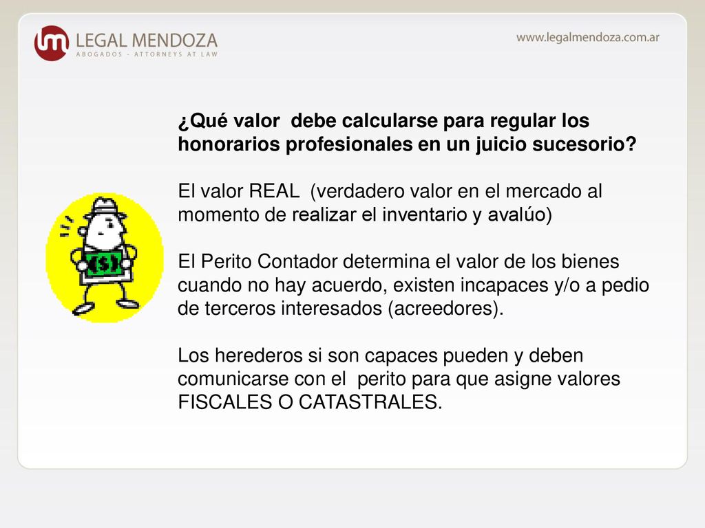 ¿Qué valor debe calcularse para regular los honorarios profesionales en un juicio sucesorio