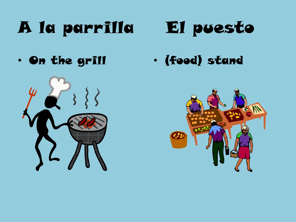 A la parrilla El puesto On the grill (food) stand