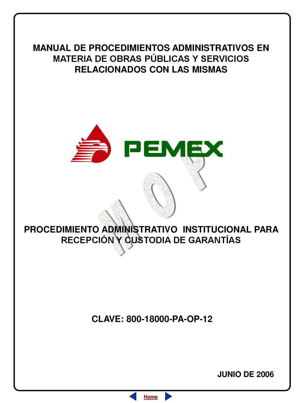 MANUAL DE PROCEDIMIENTOS ADMINISTRATIVOS EN MATERIA DE OBRAS PÚBLICAS Y SERVICIOS RELACIONADOS CON LAS MISMAS