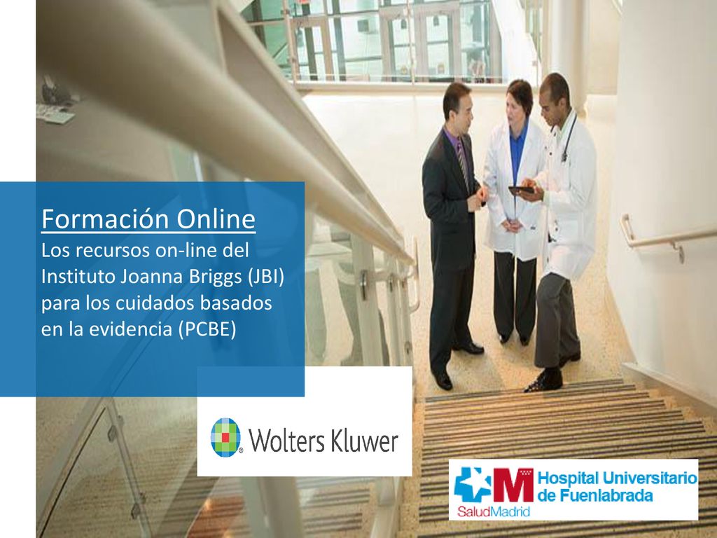 Formación Online Los recursos on-line del Instituto Joanna Briggs (JBI) para los cuidados basados en la evidencia (PCBE)