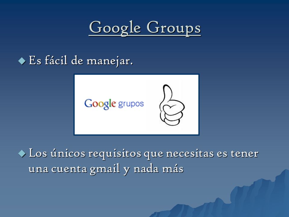Google Groups Es fácil de manejar.