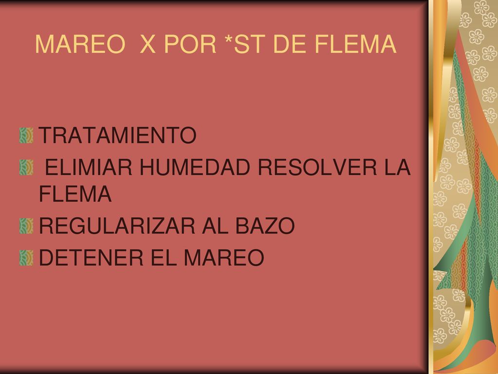 MAREO X POR *ST DE FLEMA TRATAMIENTO ELIMIAR HUMEDAD RESOLVER LA FLEMA