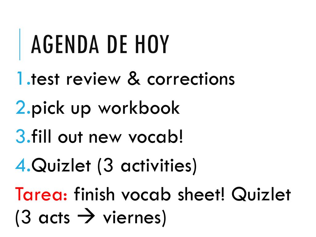 agenda de hoy test review & corrections pick up workbook