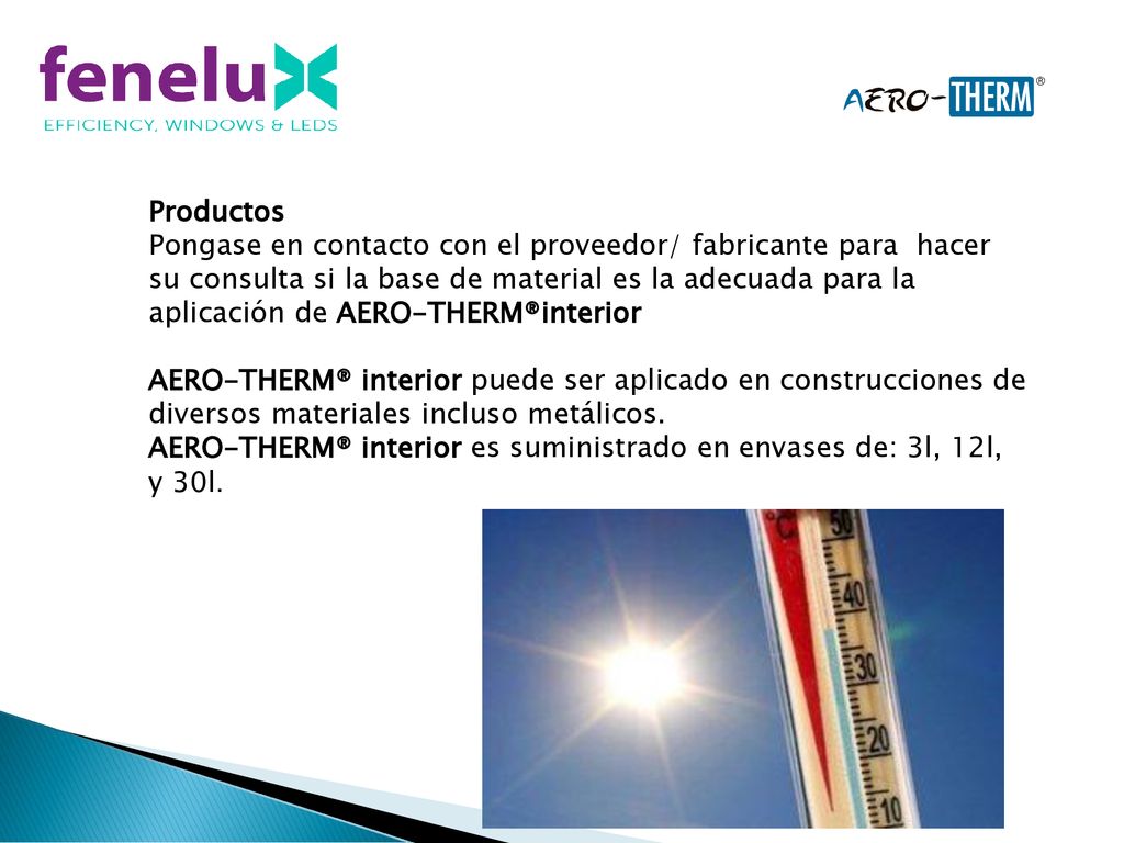 AERO-THERM® interior es suministrado en envases de: 3l, 12l, y 30l.
