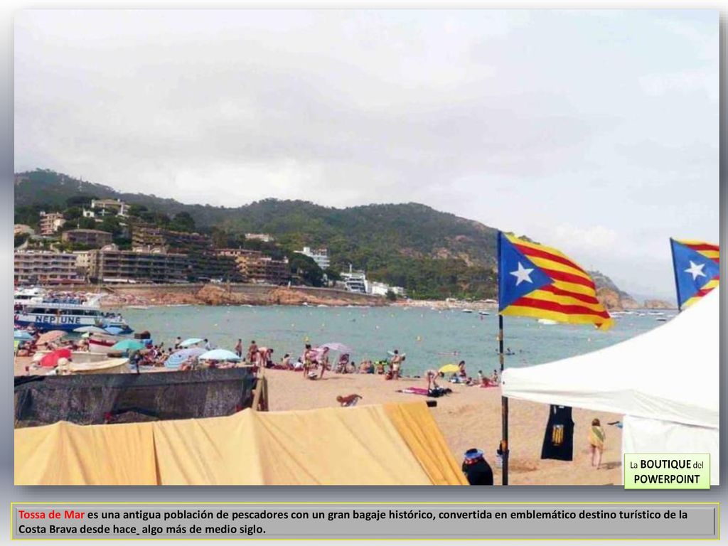 Tossa de Mar es una antigua población de pescadores con un gran bagaje histórico, convertida en emblemático destino turístico de la Costa Brava desde hace algo más de medio siglo.