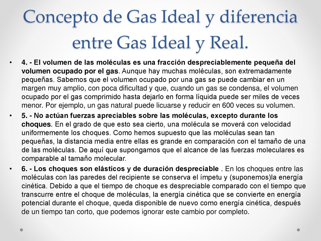 Concepto de Gas Ideal y diferencia entre Gas Ideal y Real.