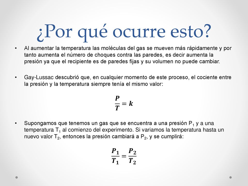 ¿Por qué ocurre esto 𝑷 𝟏 𝑻 𝟏 = 𝑷 𝟐 𝑻 𝟐