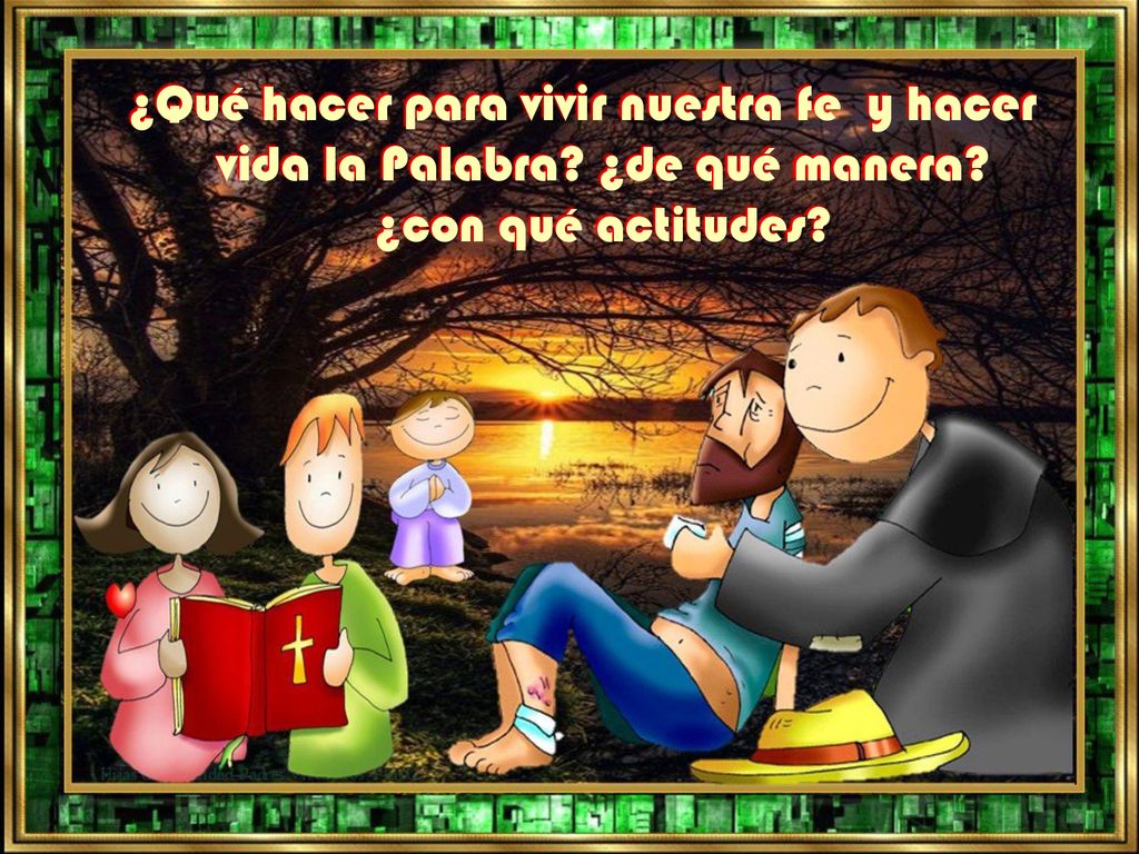 ¿Qué hacer para vivir nuestra fe y hacer vida la Palabra