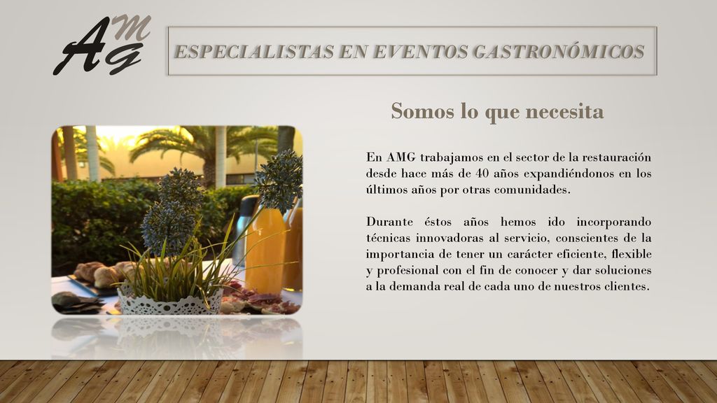 Somos lo que necesita ESPECIALISTAS EN EVENTOS GASTRONÓMICOS