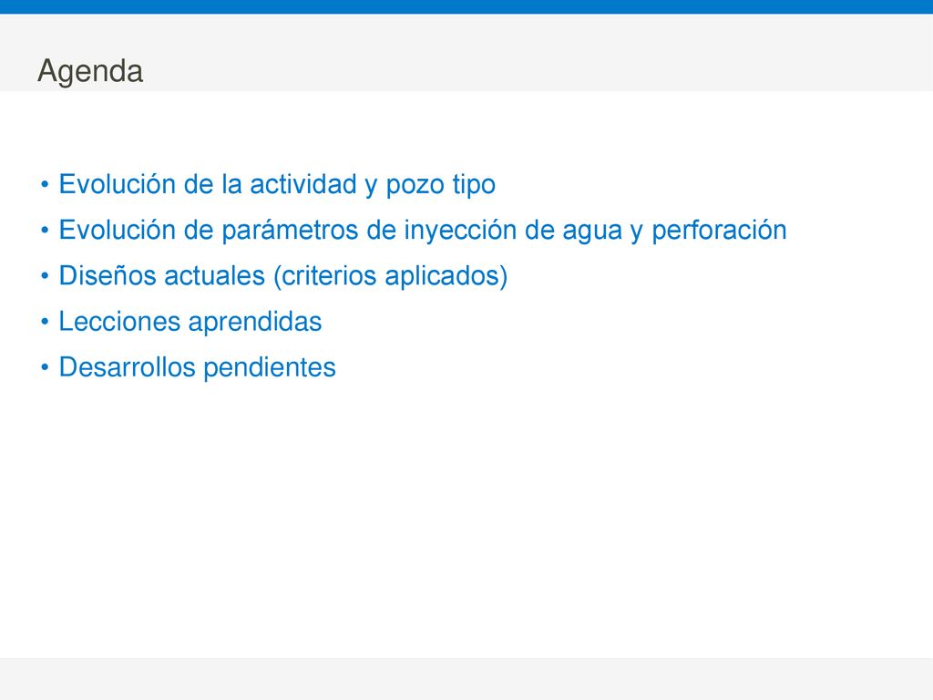 Agenda Evolución de la actividad y pozo tipo