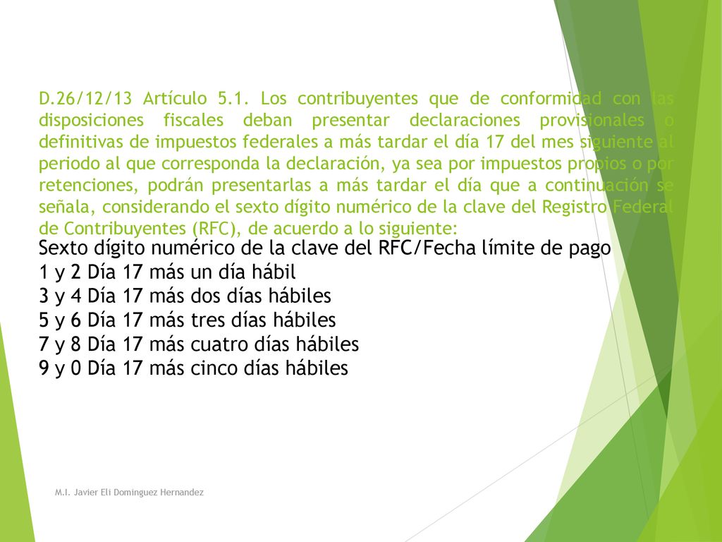 Sexto dígito numérico de la clave del RFC/Fecha límite de pago