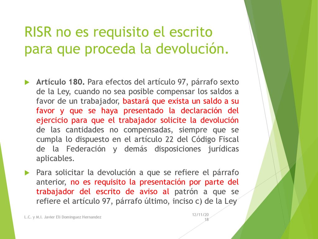 RISR no es requisito el escrito para que proceda la devolución.