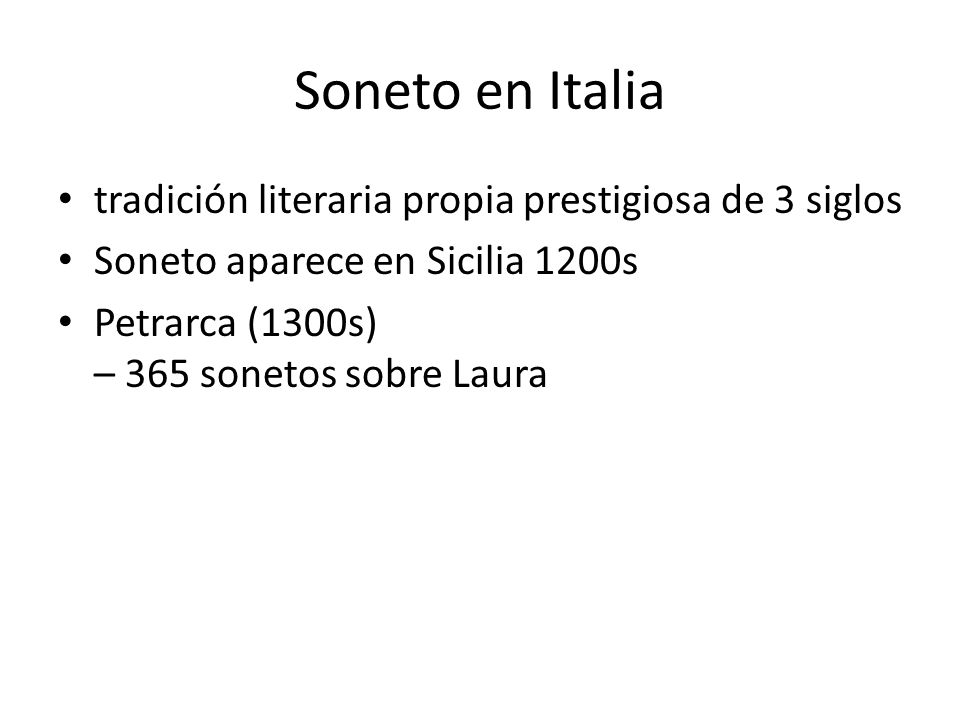 Soneto en Italia tradición literaria propia prestigiosa de 3 siglos