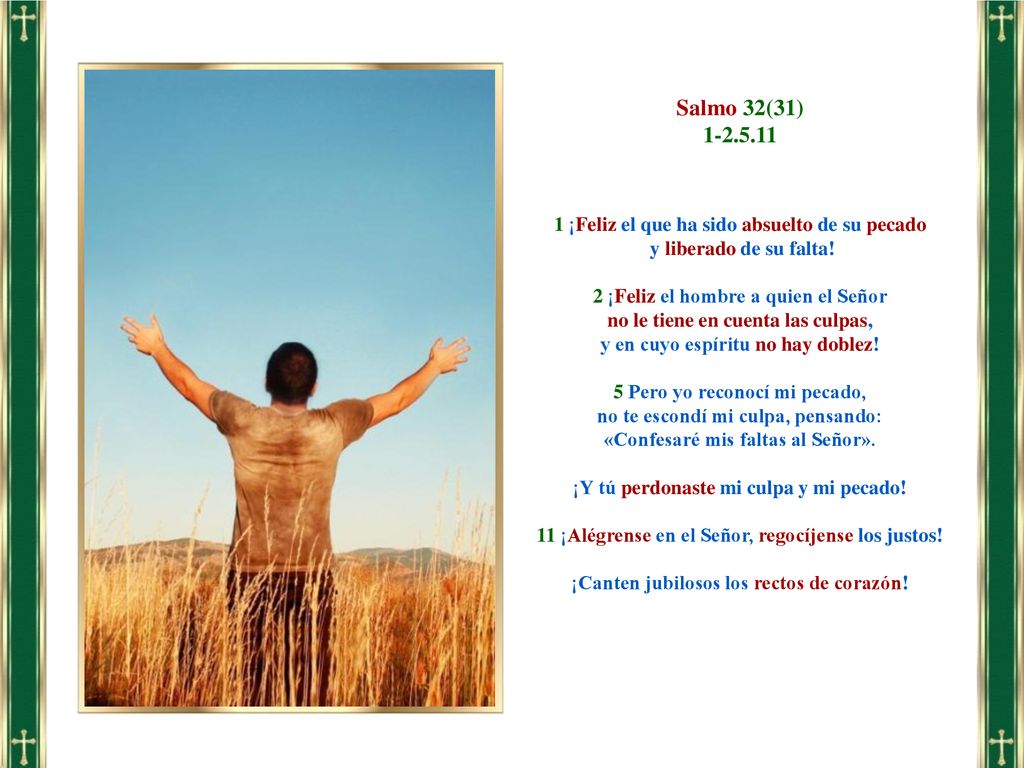 Salmo 32(31) ¡Feliz el que ha sido absuelto de su pecado