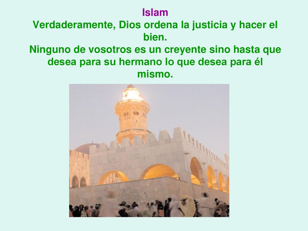 Islam Verdaderamente, Dios ordena la justicia y hacer el bien