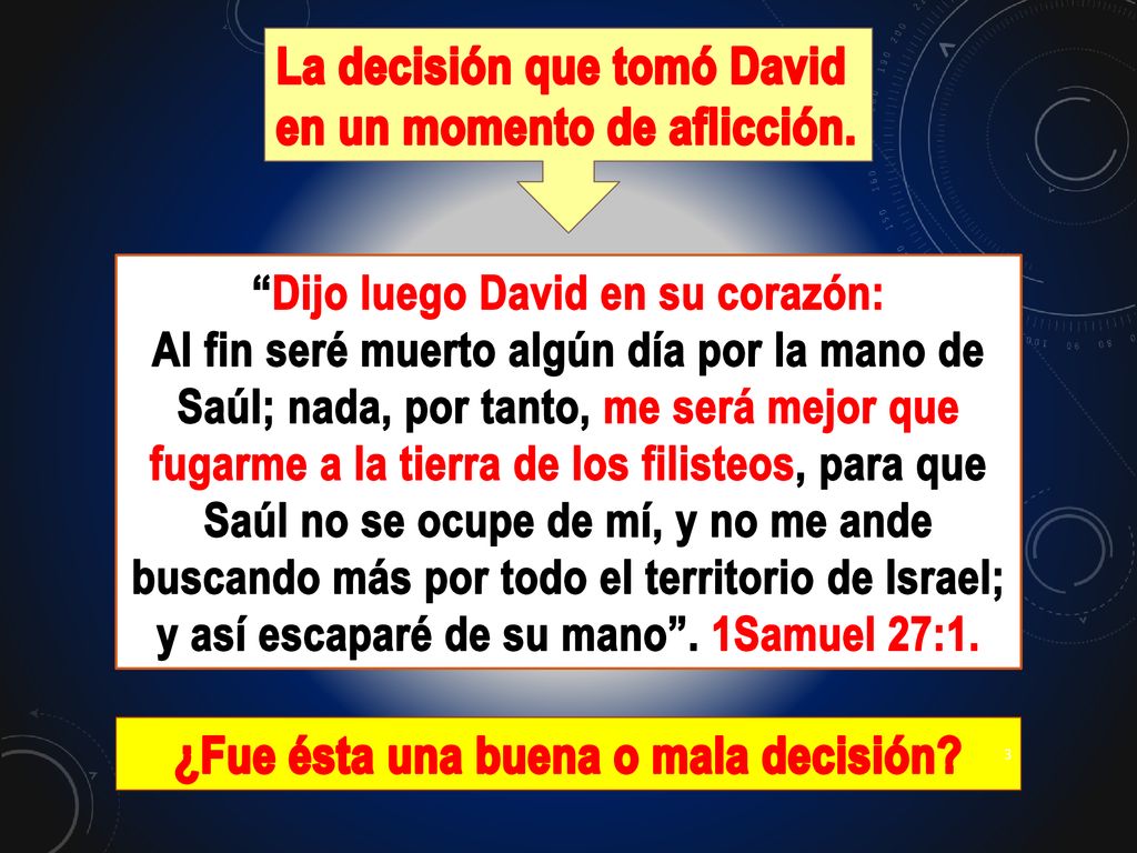 Dijo luego David en su corazón: ¿Fue ésta una buena o mala decisión
