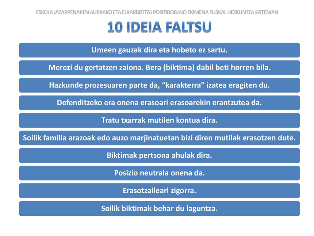 10 IDEIA FALTSU Umeen gauzak dira eta hobeto ez sartu.
