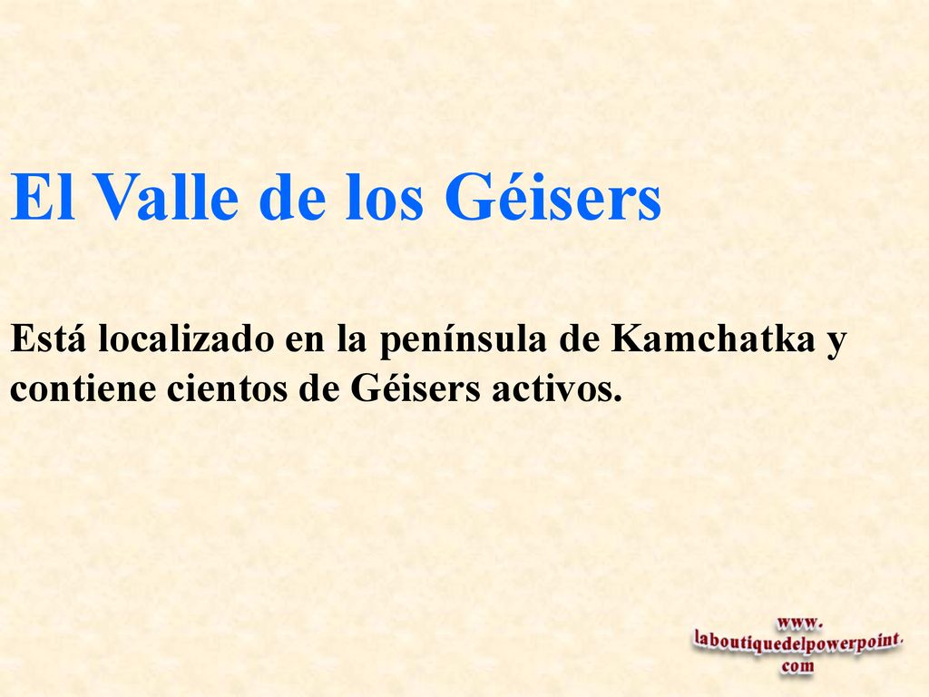 El Valle de los Géisers Está localizado en la península de Kamchatka y contiene cientos de Géisers activos.