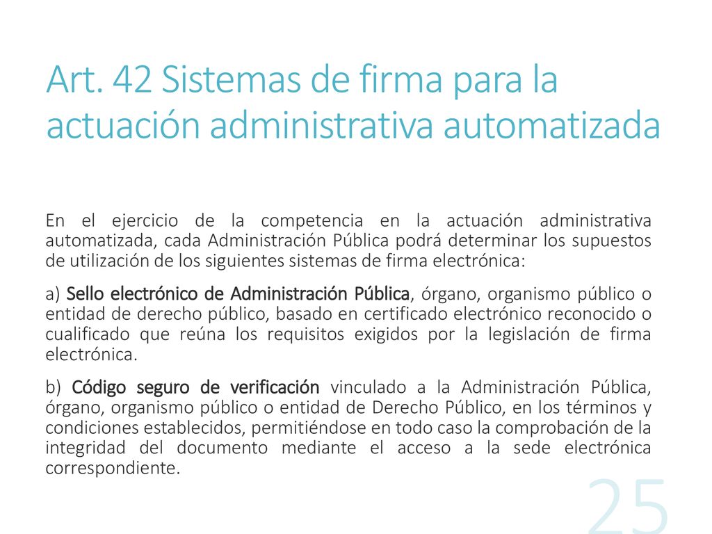 Art. 42 Sistemas de firma para la actuación administrativa automatizada