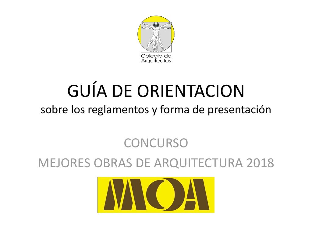 GUÍA DE ORIENTACION sobre los reglamentos y forma de presentación