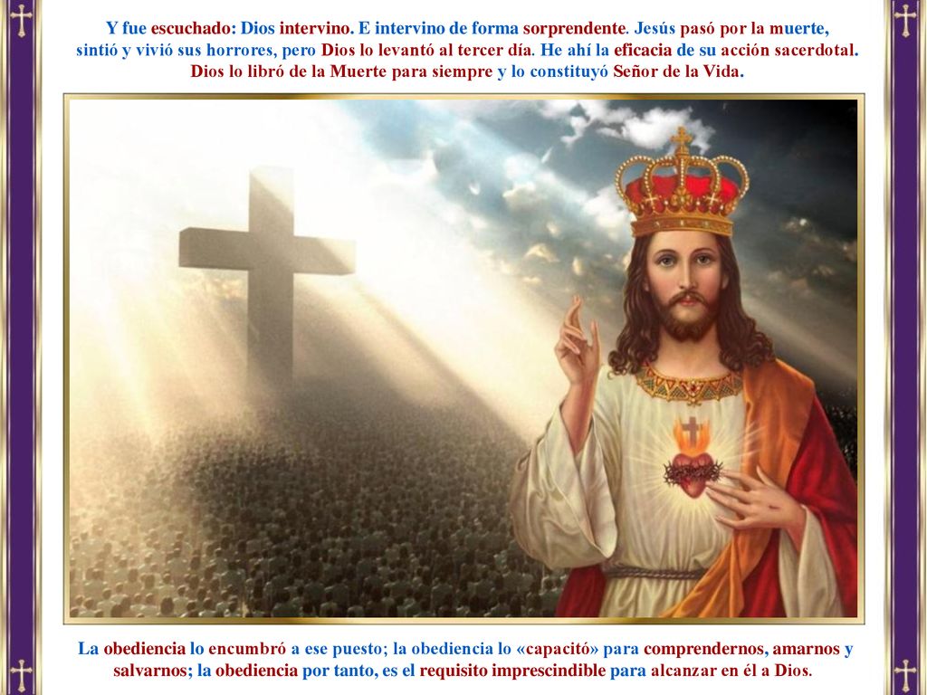 Y fue escuchado: Dios intervino. E intervino de forma sorprendente