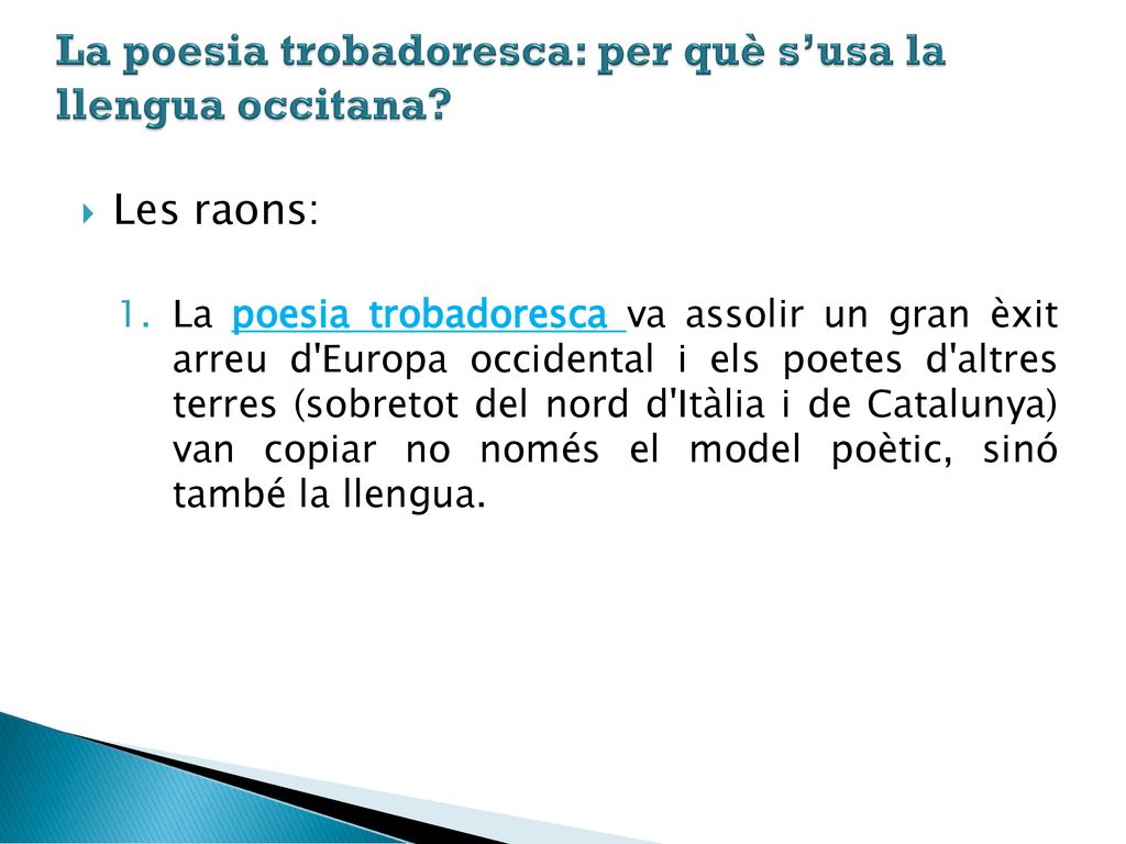 La poesia trobadoresca: per què s’usa la llengua occitana