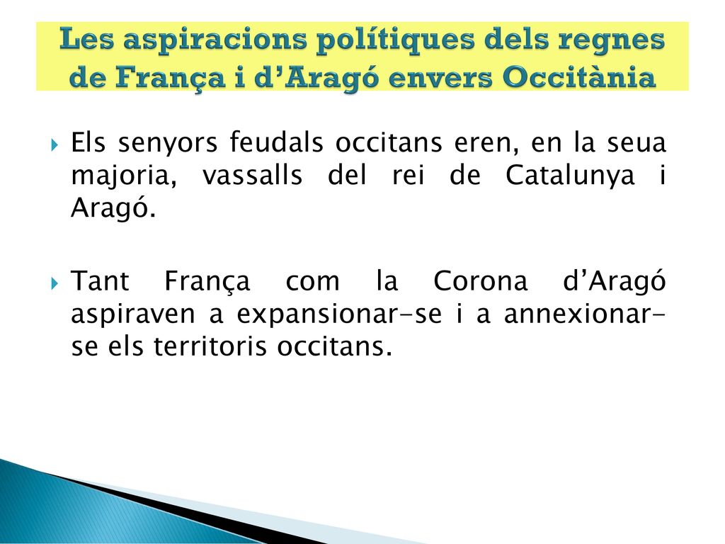Les aspiracions polítiques dels regnes de França i d’Aragó envers Occitània