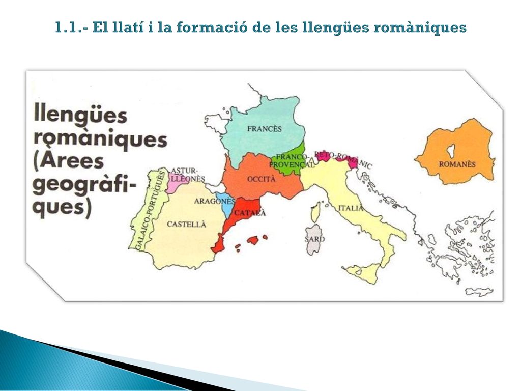 1.1.- El llatí i la formació de les llengües romàniques