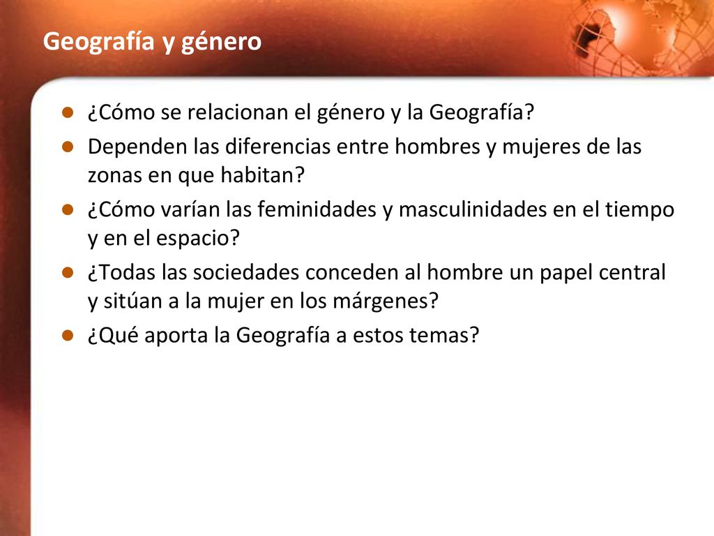 Geografía y género ¿Cómo se relacionan el género y la Geografía