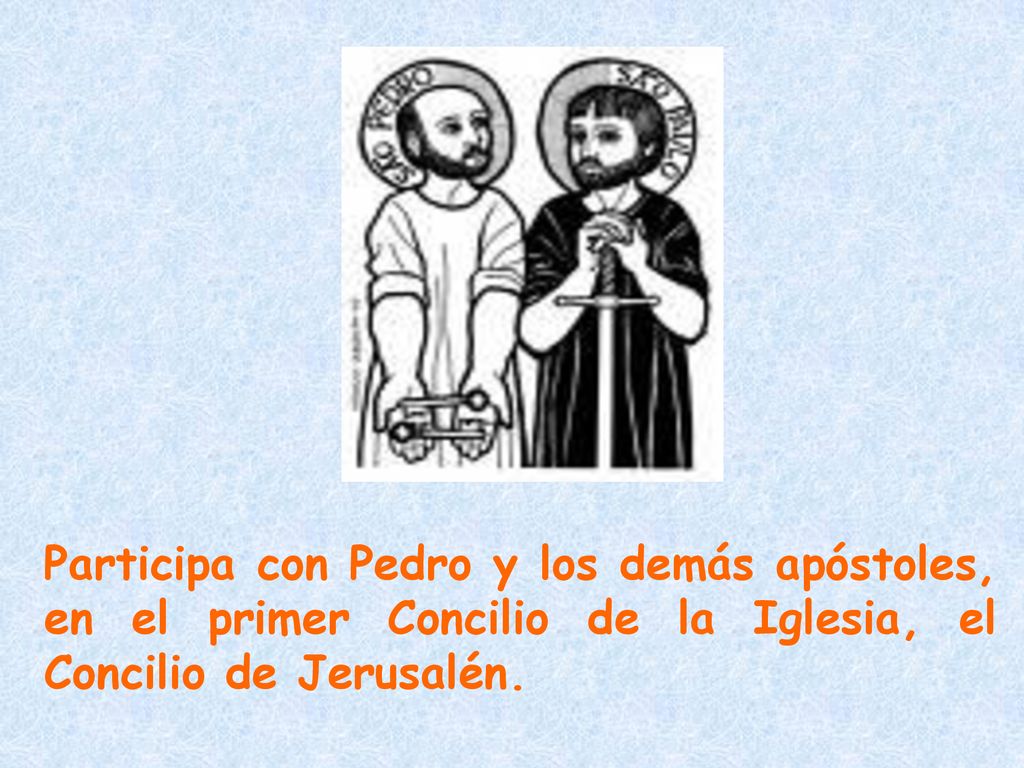 Participa con Pedro y los demás apóstoles, en el primer Concilio de la Iglesia, el Concilio de Jerusalén.
