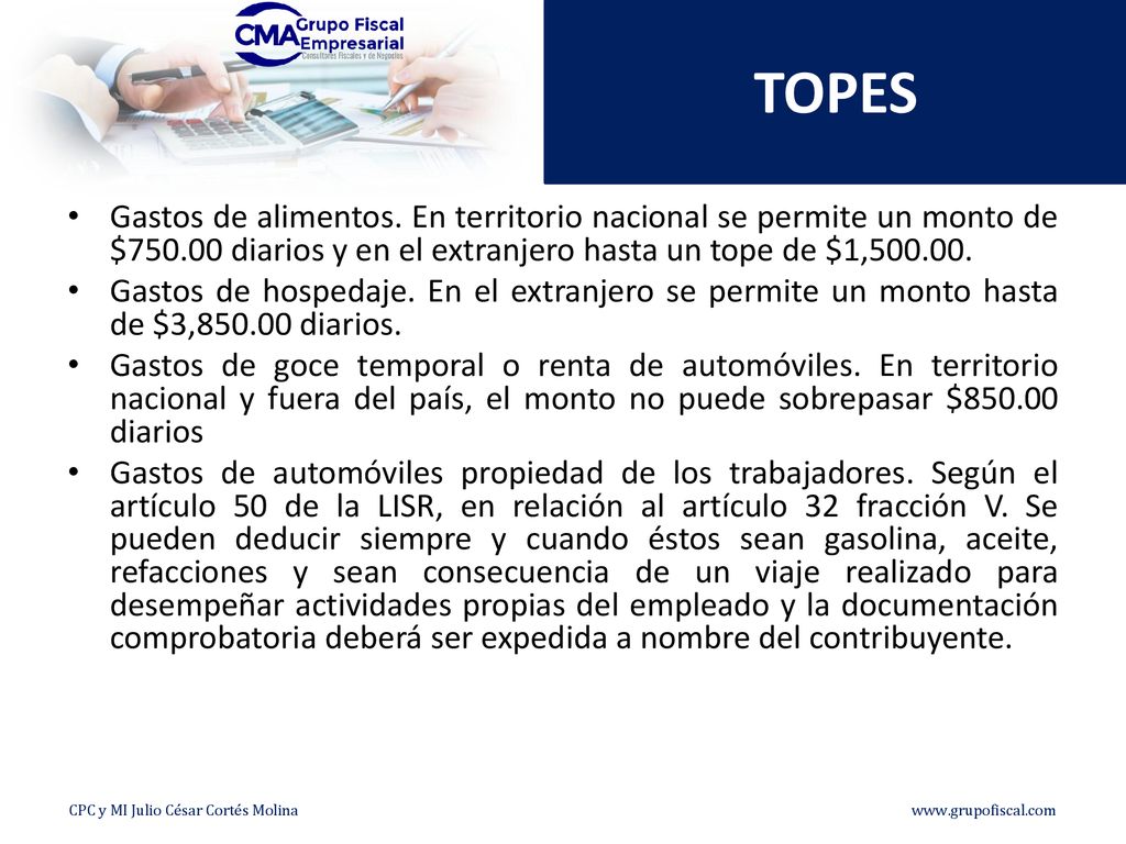 TOPES Gastos de alimentos. En territorio nacional se permite un monto de $ diarios y en el extranjero hasta un tope de $1,